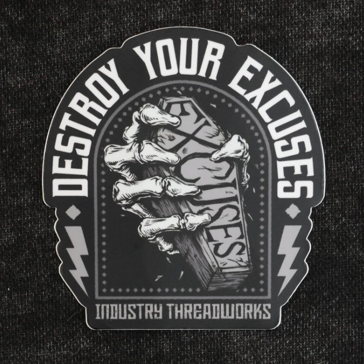 Destroy Your Excuses Stickers - Holographic